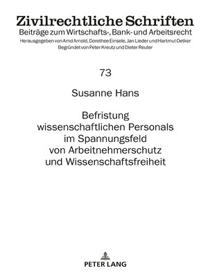 cover image of Befristung wissenschaftlichen Personals im Spannungsfeld von Arbeitnehmerschutz und Wissenschaftsfreiheit